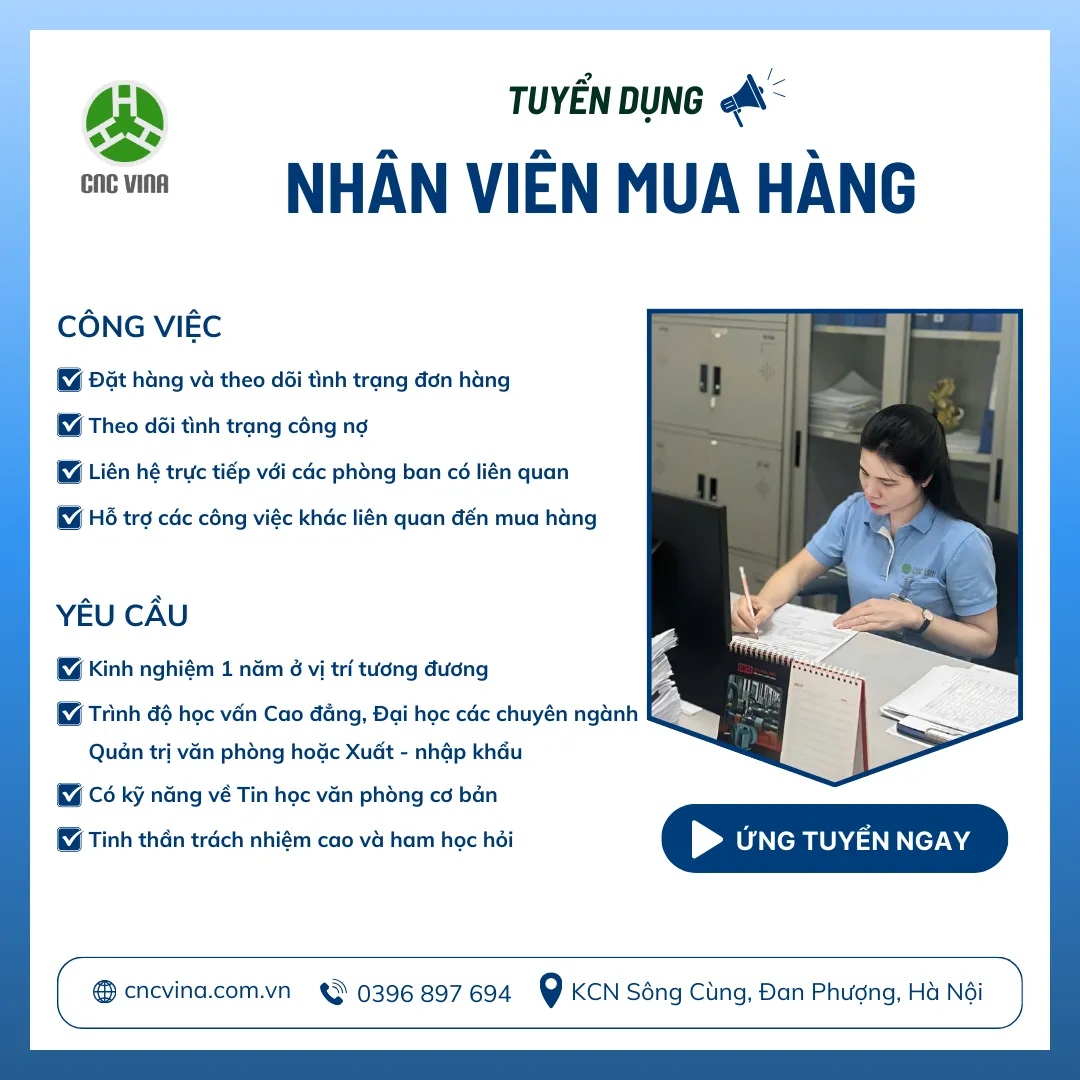 CNC VINA tuyển dụng Nhân viên mua hàng
