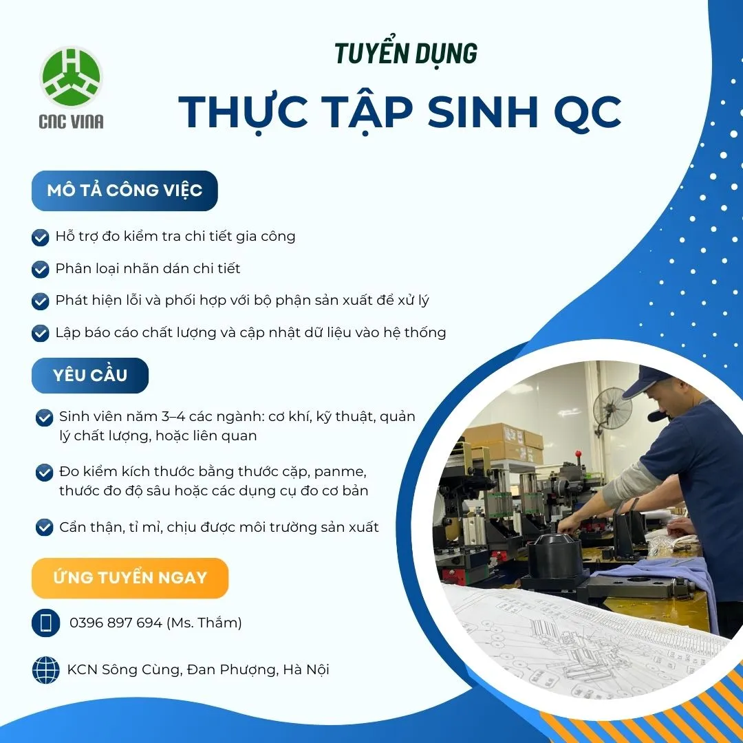 CNC VINA tuyển dụng thực tập sinh QC